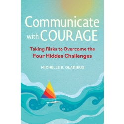 Communicate with Courage