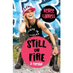 Still On Fire: A Memoir
