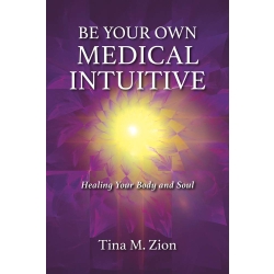 Be Your Own Medical Intuitive