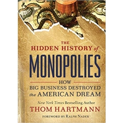 The Hidden History of Monopolies