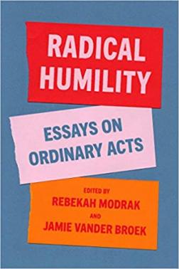 Radical Humility
