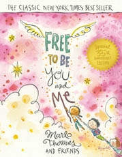Free to Be...You and Me