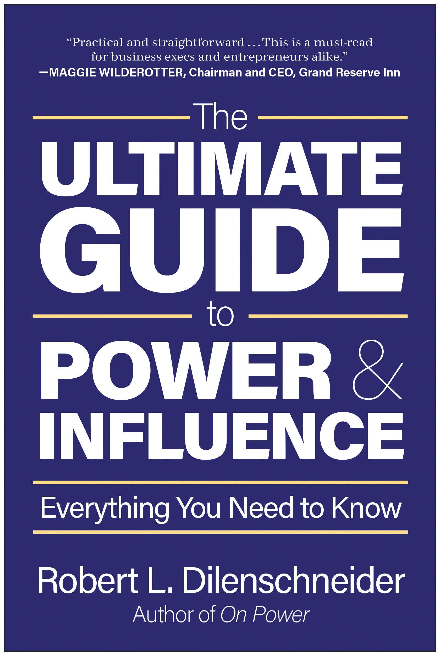 The Ultimate Guide To Power & Influence: Everything You Need To Know ...